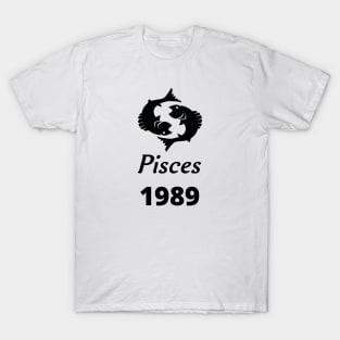 Black Zodiac Birthday Pisces 1989 T-Shirt